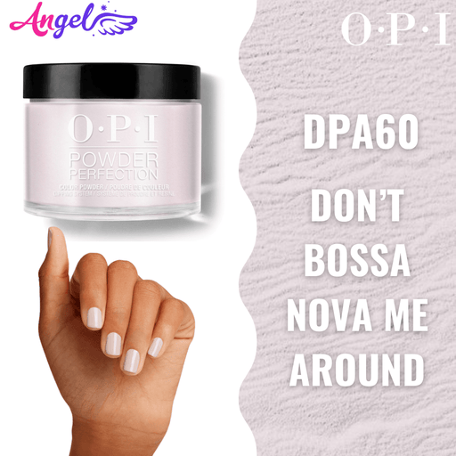 OPI Dip Powder DP A60 Don’T Bossa Nova Me Around - Angelina Nail Supply NYC