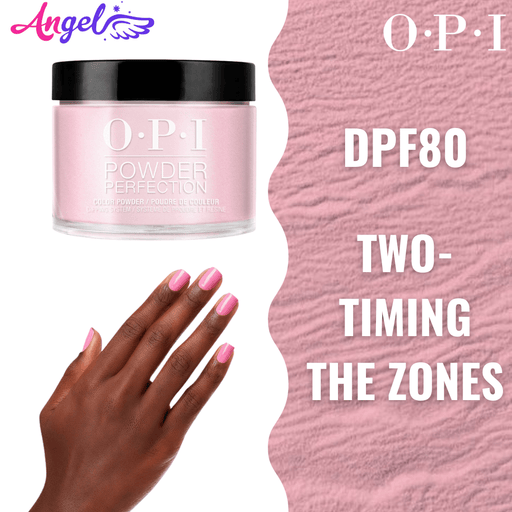 OPI Dip Powder DP F80 Two Timing The Zones - Angelina Nail Supply NYC