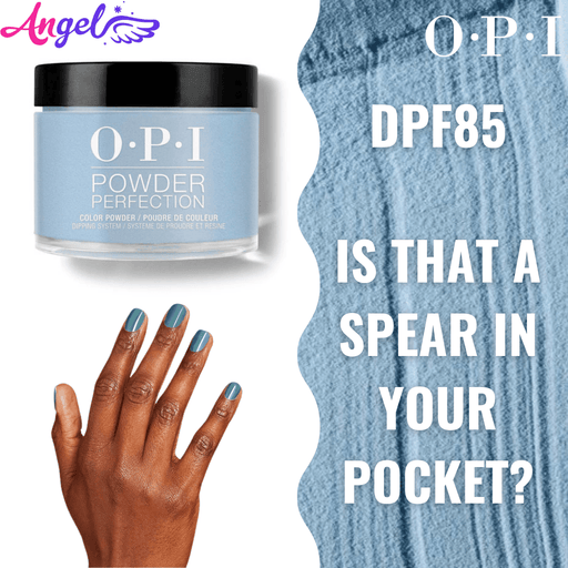 OPI Dip Powder DP F85 Is That A Spear In Your Pocke - Angelina Nail Supply NYC