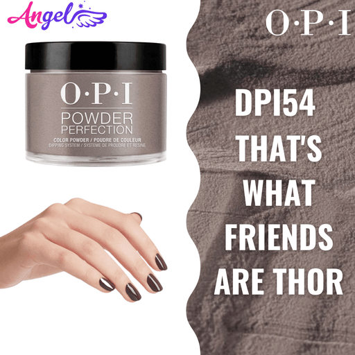 OPI Dip Powder DP I54 That' What Friends Are Thor - Angelina Nail Supply NYC