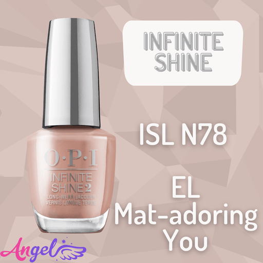 OPI Infinite Shine ISL N78 EL MAT-ADORING YOU - Angelina Nail Supply NYC